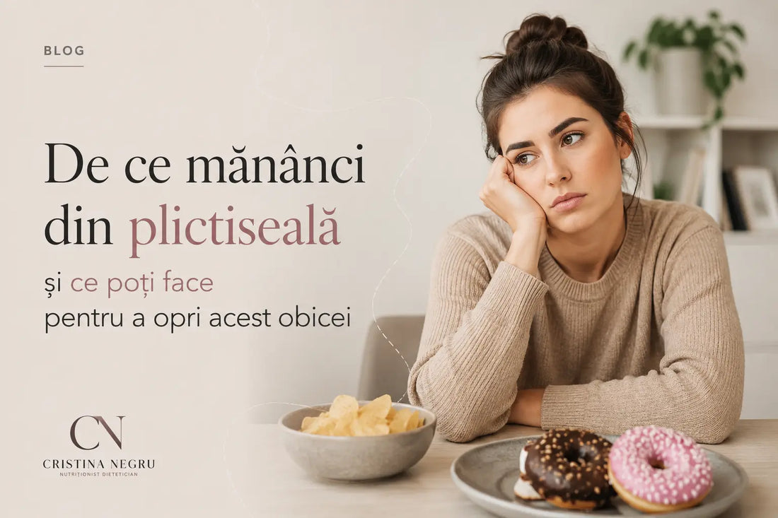 De ce mănânci din plictiseală și ce poți face?/! Cristina Negru - Nutriționist Dietetician