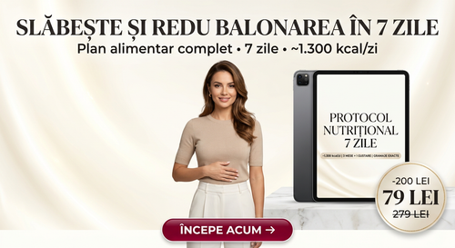 Protocol Nutrițional 7 Zile — program digital pentru slăbire și reducerea balonării, de Cristina Negru, nutriționist dietetician