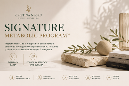 Program Metabolic Signature – nutriție personalizată premium – Cristina Negru